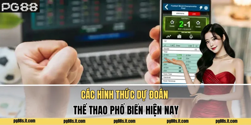 Các hình thức dự đoán thể thao phổ biến hiện nay
