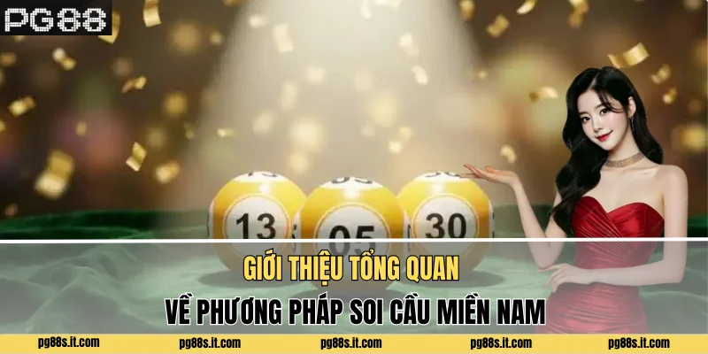 Giới thiệu tổng quan về phương pháp soi cầu Miền Nam