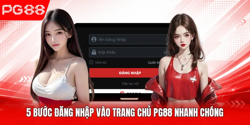 5 bước đăng nhập vào PG88 nhanh chóng